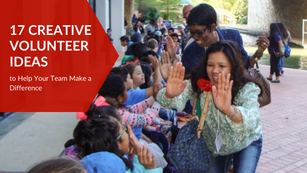 17 Creative Volunteer Ideas to Help Your Team Make a Difference featured image