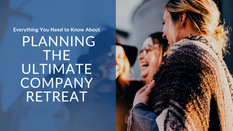 Everything You Need to Know About Planning the Ultimate Company Retreat featured image