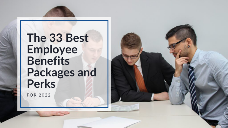 The 33 Best Employee Benefits Packages and Perks for 2022 featured image