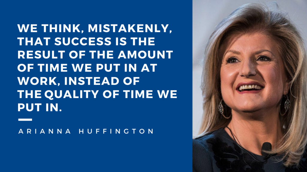 Arianna Huffington's quote about work-life balance 