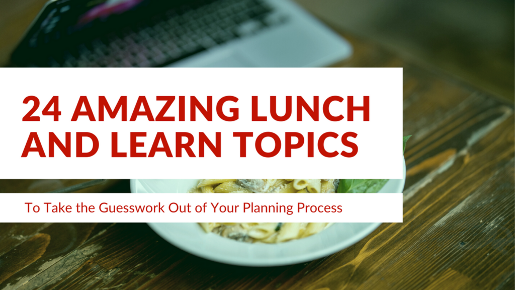 corporate lunch and learn topics