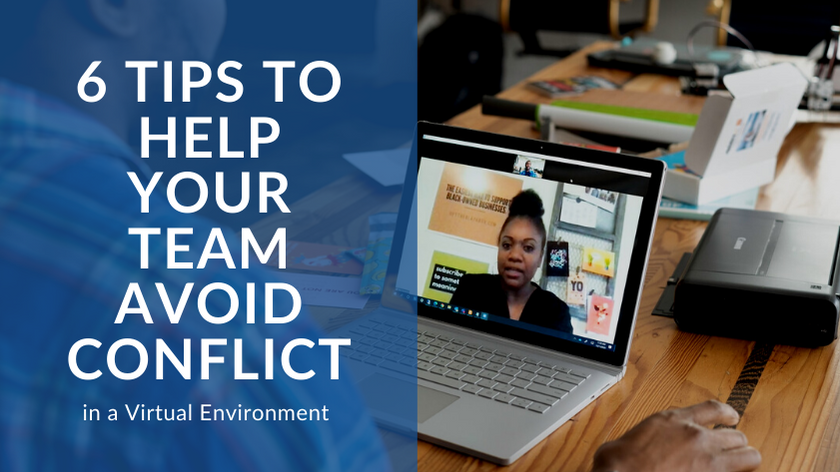 6 Tips to Help Your Team Avoid Conflict in a Virtual Environment featured image 1