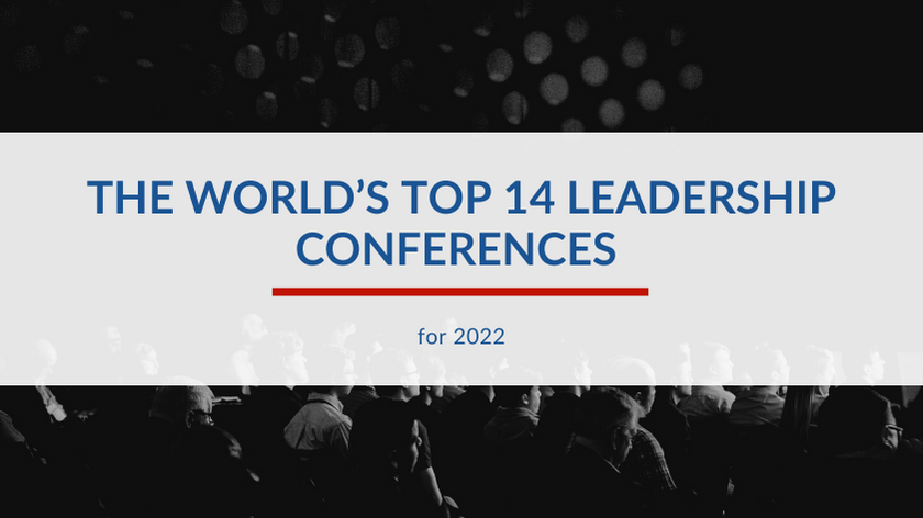 The World's Top 14 Leadership Conferences for 2022