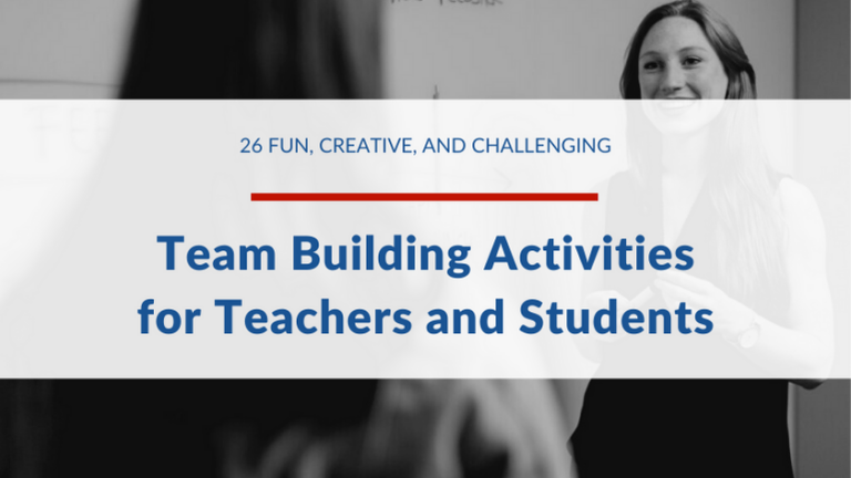 26 Fun Creative and Challenging Team Building Activities for Teachers and Students 1