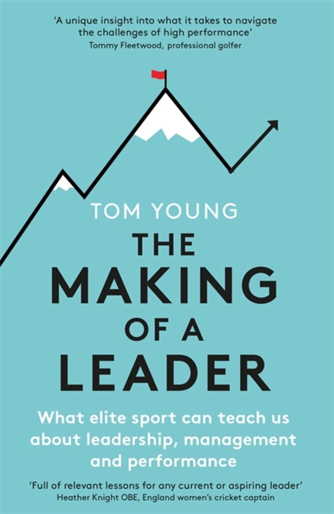 The Making of a Leader by Tom Young