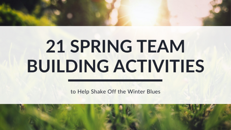 21 Spring Team Building Activities to Help Shake Off the Winter Blues featured image 1