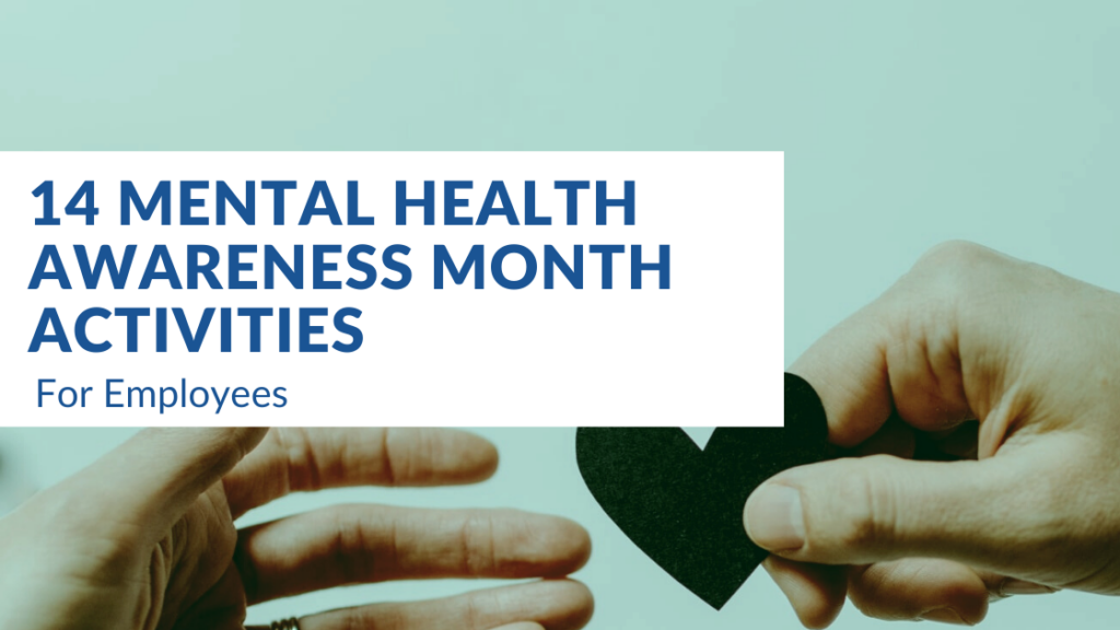 14 Mental Health Awareness Month Activities for Employees featured image 1