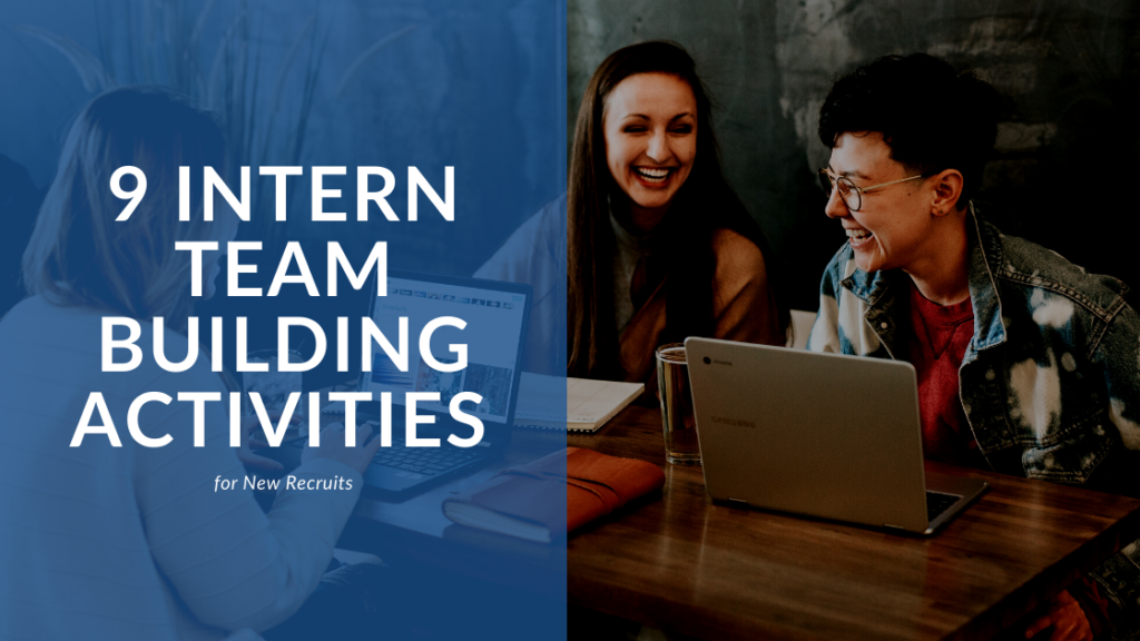 9 Intern Team Building Activities for New Recruits featured image 1