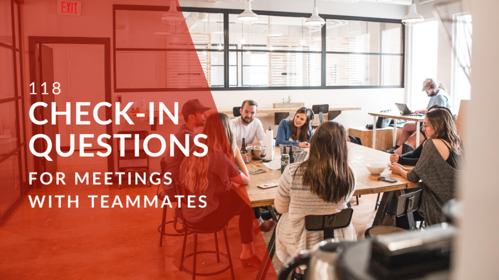 118 Check In Questions for Meetings with Teammates featured image 1
