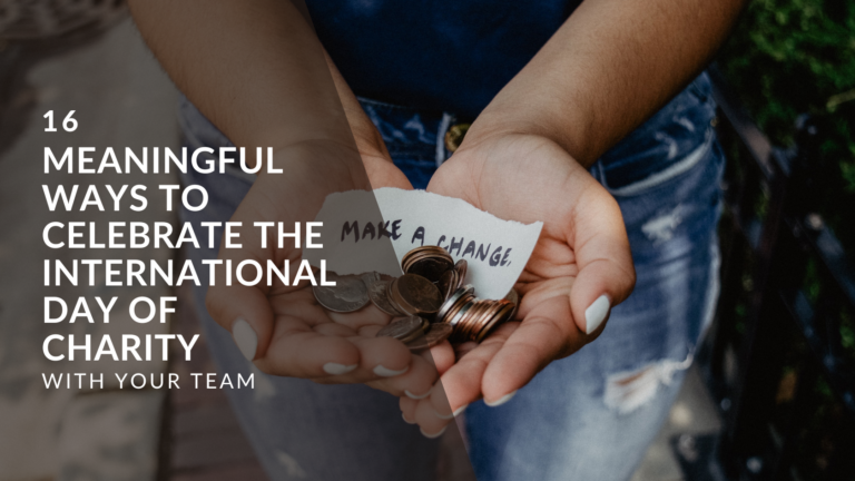 16 Meaningful Ways to Celebrate The International Day of Charity with Your Team featured image