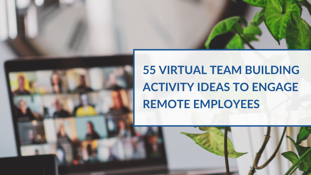 17+ Virtual Team Building Activities And How to Organize Them