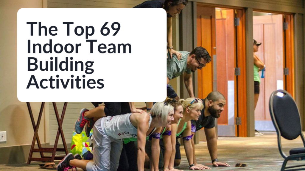 The Top 69 Indoor Team Building Activities featured image