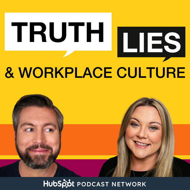 truth, lies, and workplace culture podcast
