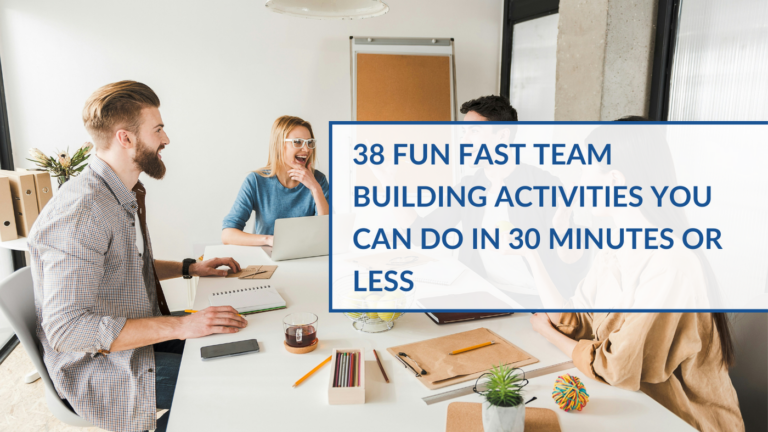 38 Fun Fast Team Building Activities You Can Do in 30 Minutes or Less featured image