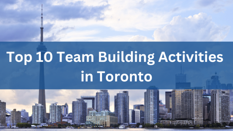 Top 10 Team Building Activities in Toronto