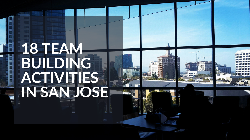 18 TEAM BUILDING ACTIVITIES IN SAN JOSE FEATURED IMAGE