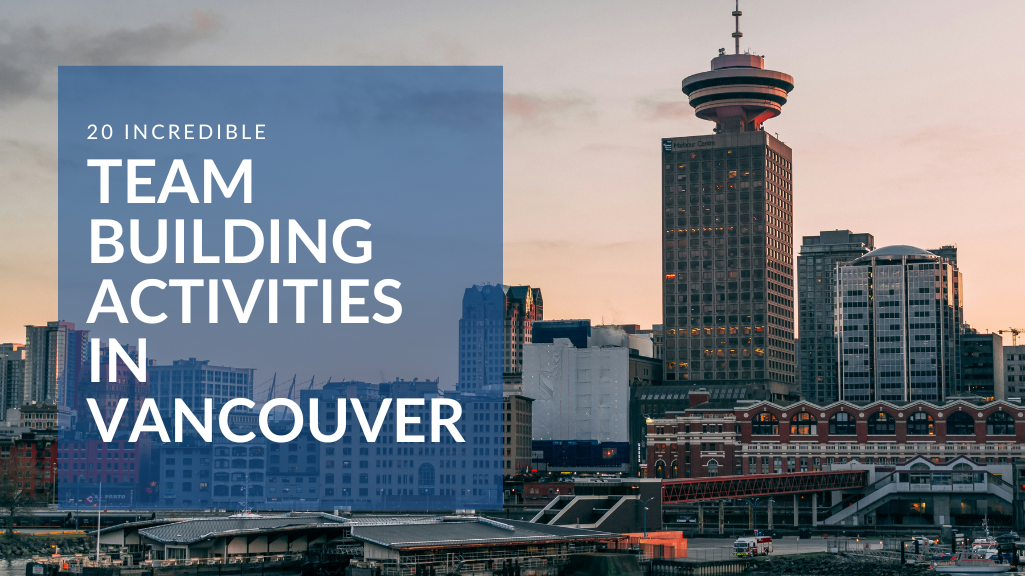 20 Incredible Team Building Activities in Vancouver featured image